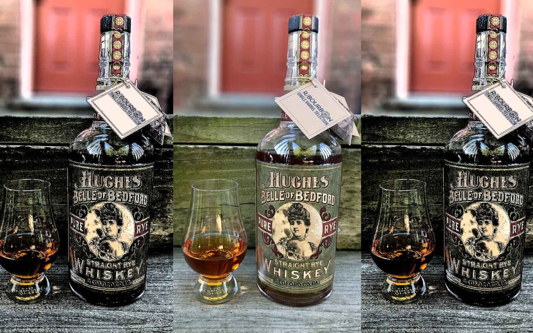 Hughes Belle of Bedford Single Barrel Rye